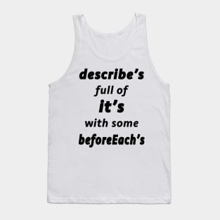 Describe's Full of It's (Black Text) Tank Top